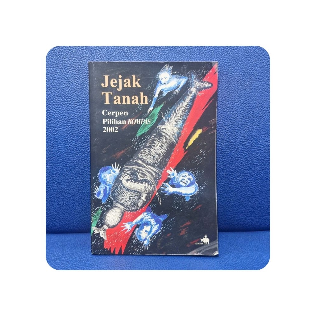 Jejak Tanah - Cerpen Pilihan Kompas