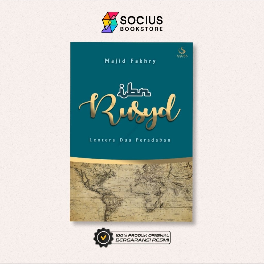 BUKU FILSAFAT ISLAM [ ORIGINAL ] IBN RUSYD LENTERA DUA PERADABAN - MAJID FAKHRY - SADRA - SOCIUS BOO