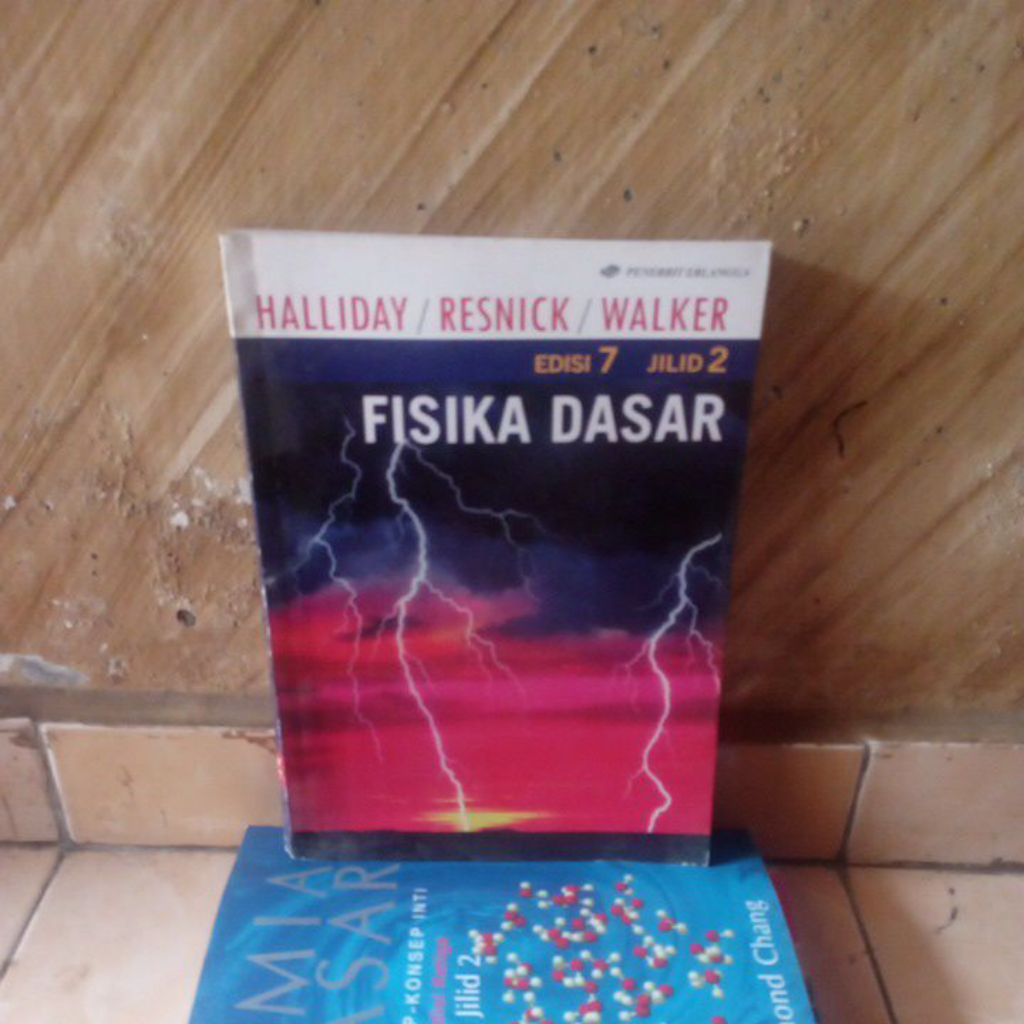 bekas bersih; Fisika Dasar jilid 2 edisi 7 oleh Halliday / Resnick  Erlangga