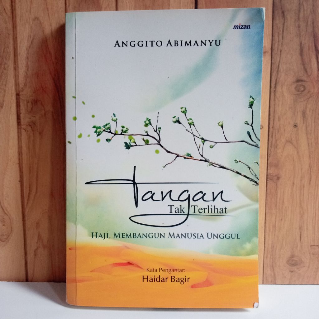 Buku Jangan tak terlihat haji membangun manusia tangguh anggito abimanyu buku kegamaan