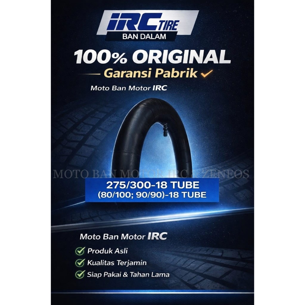 BAN DALAM MOTOR IRC RING 18 UKURAN 275/300-18 ( 80/100 ; 90/90)-18 TUBE