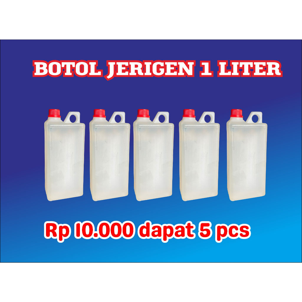 (isi 5) BOTOL JERIGEN 1 LITER BEKAS SEKALI PAKAI, BOTOL UKURAN 1 LITER