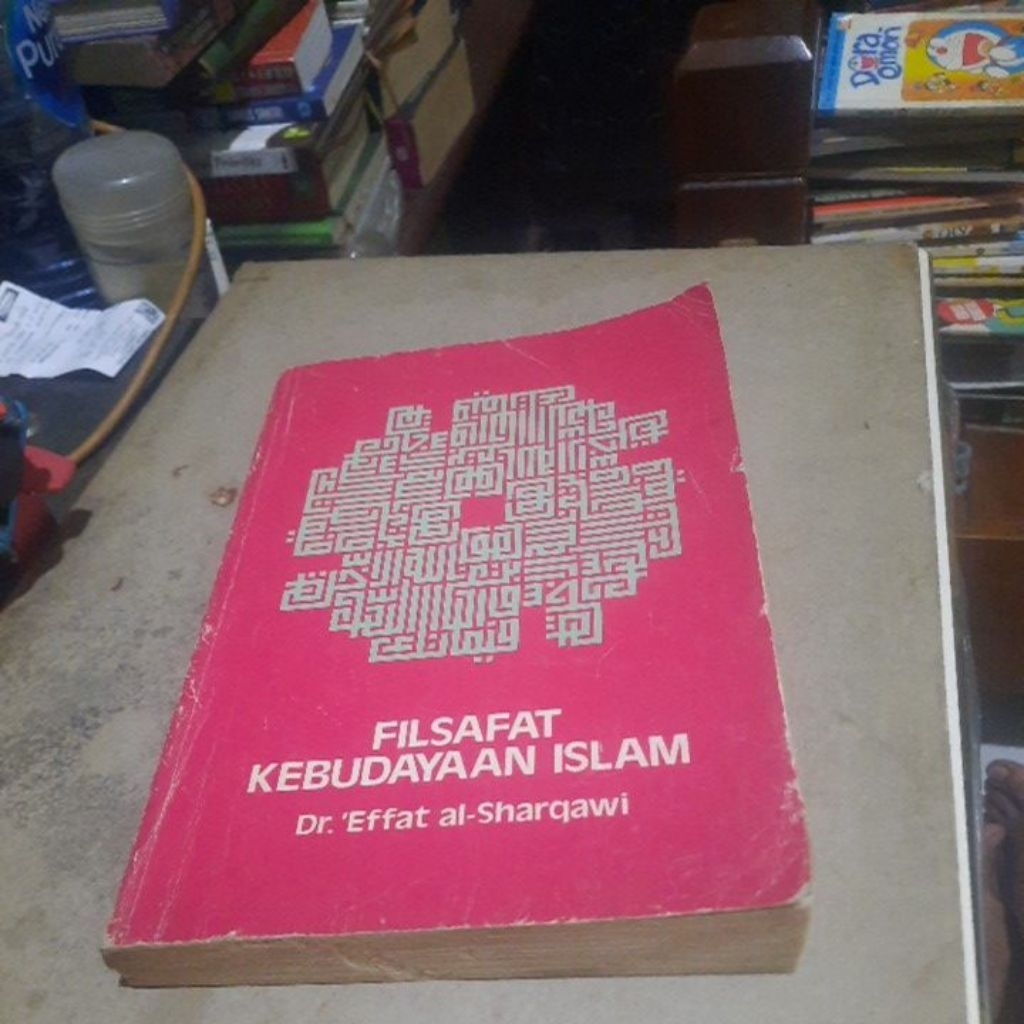 FILSAFAT KEBUDAYAAN ISLAM - DR EFFAT AL SHARQAWI