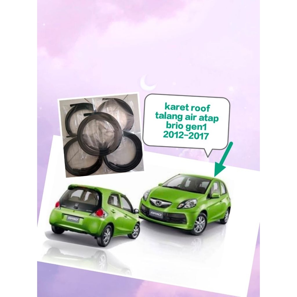 Karet Roof dan Talang Air Atap Mobil Honda Brio Gen1 2012-2017 harga satuan