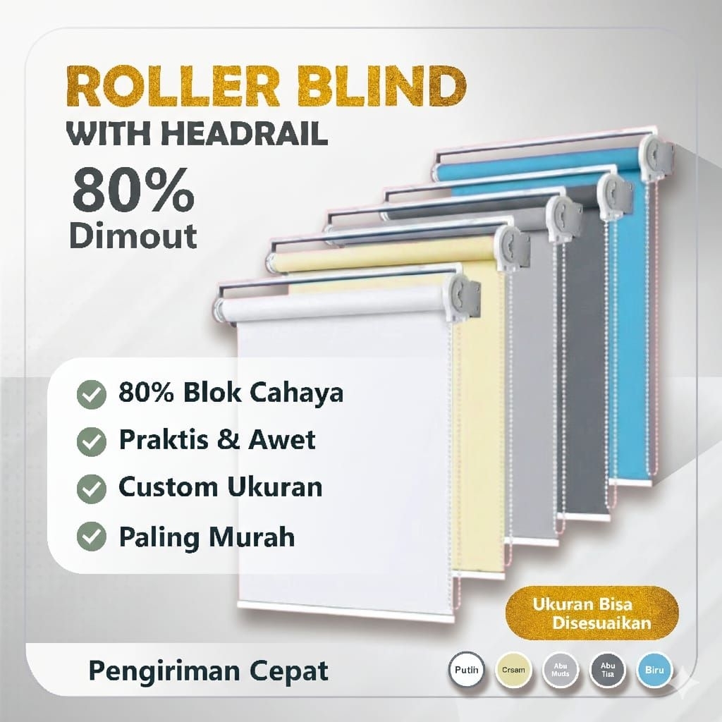 Roller Blinds Dimout Headrail - Tirai Jendela - Tirai Gulung Jendela Custom Termurah