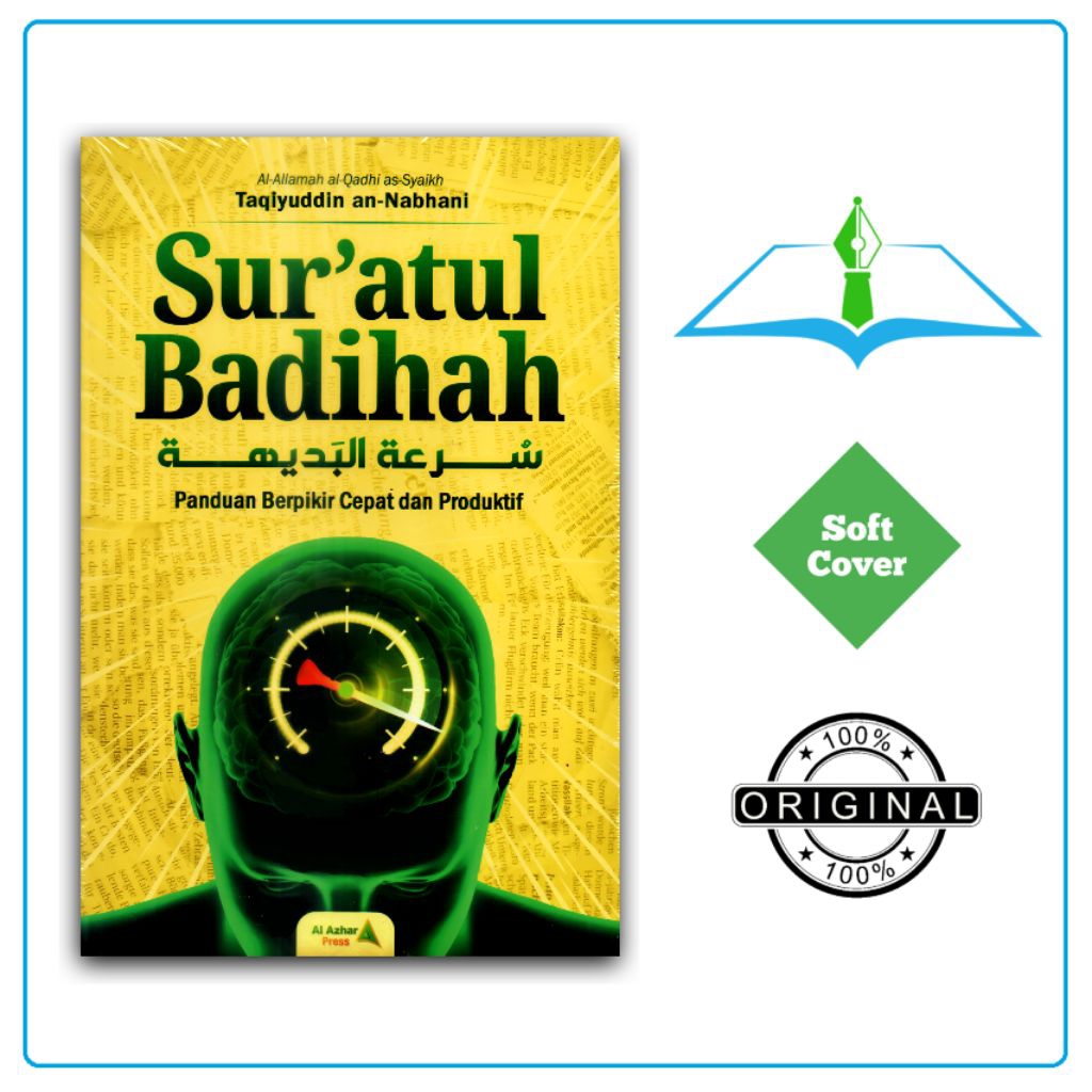 Buku Sur'atul Badihah; Panduan Berpikir Cepat dan Produktif - Al Azhar Press