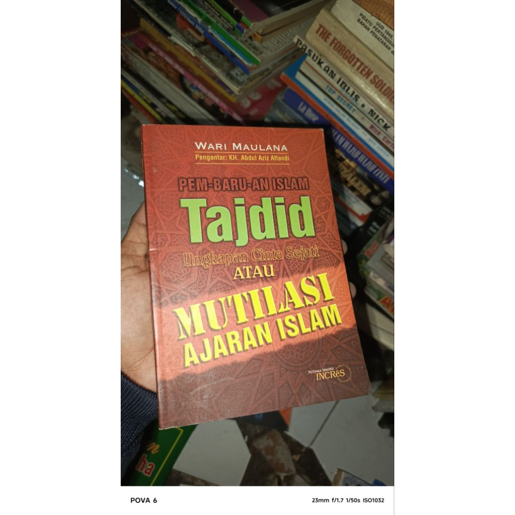 PEMBAHARUAN ISLAM TAJDID UNGKAPAN CINTA SEJATI ATAU MUTILASI AJARAN ISLAM