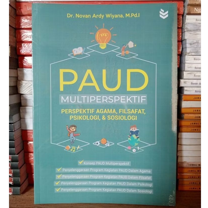 PAUD MULTIPERSPEKTIF ; Perspektif Agama, Filsafat, Psikologi, dan Sosiologi - Novan Ardy Wiyana