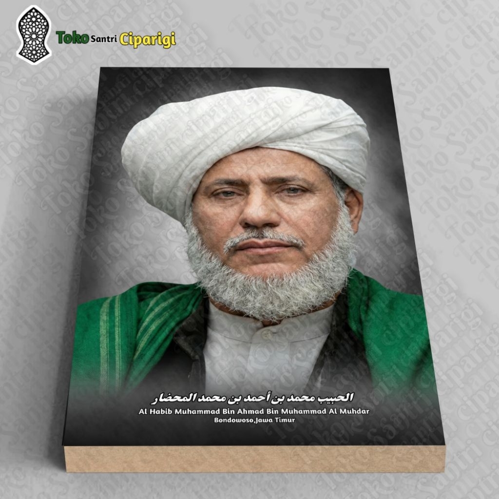 Poster Foto Habib Muhammad bin Ahmad Al Muhdor Foto habib foto ulama poster habib poster ulama