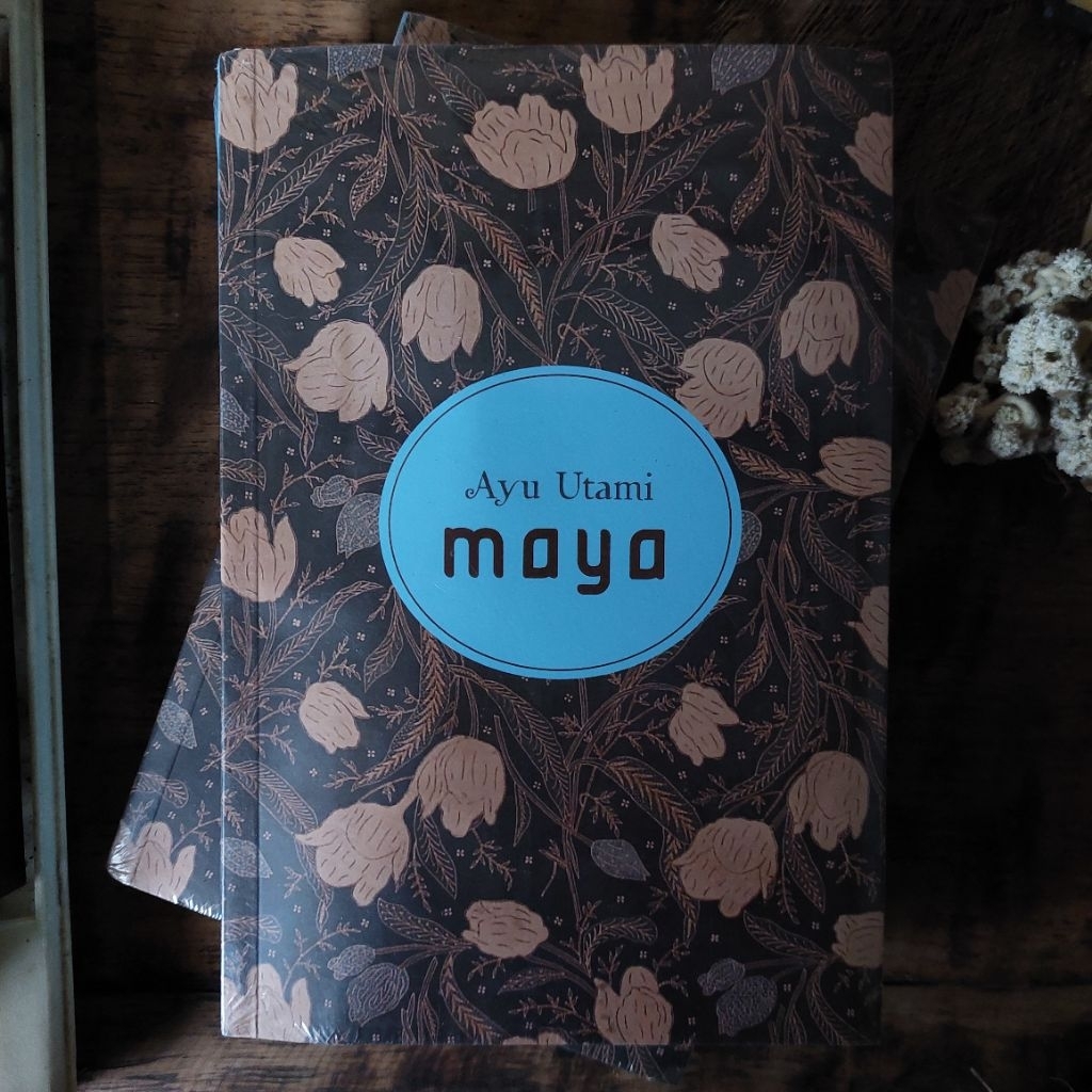 MAYA Oleh : Ayu Utami [ORIGINAL]