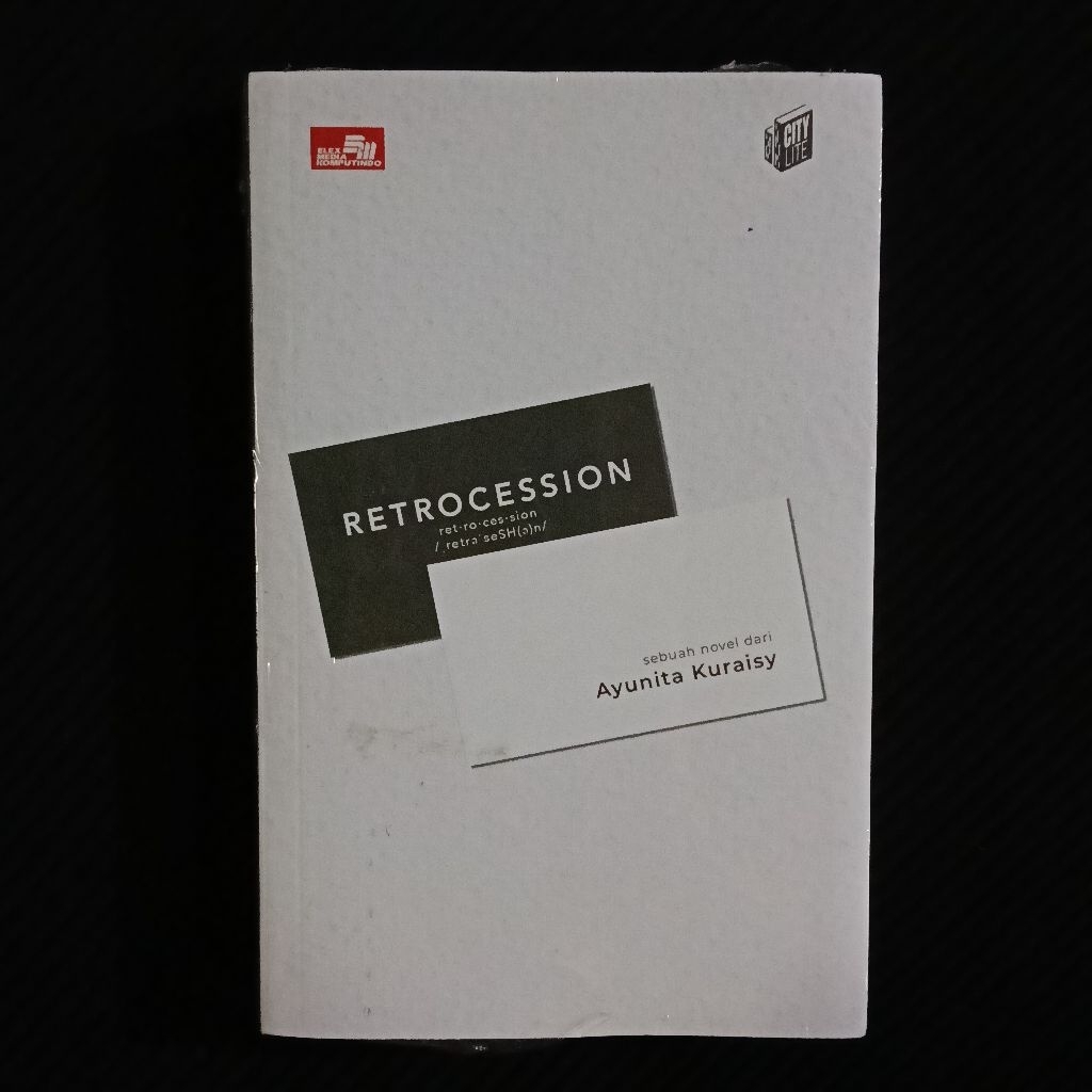 Buku Original • Retrocession - Sebuah Novel / AYUNITA KURAISY