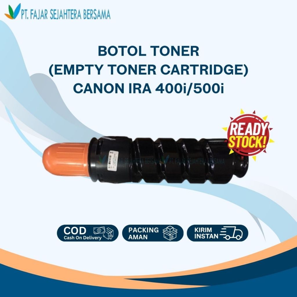Botol Toner CANON IRA 400 500 - Empty Toner Cartridge Canon iR Advance 400i 500i iRA 400 500