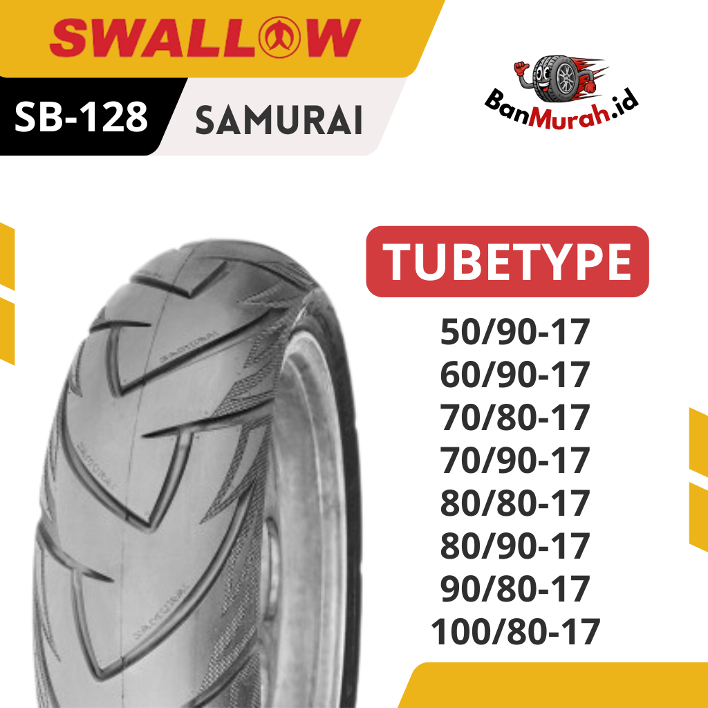 Ban Luar Motor Swallow SB-128 SAMURAI Ukuran 50/90 60/90 70/80 70/90 80/80 80/90 90/80 100/80 Ring 1