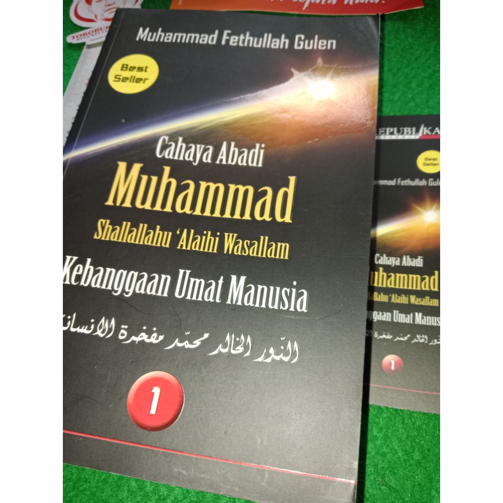 Buku Bestseller : Cahaya Abadi Muhammad SAW Kebanggaan Umat Manusia #1 by Muhammad Fethullah Gulen.