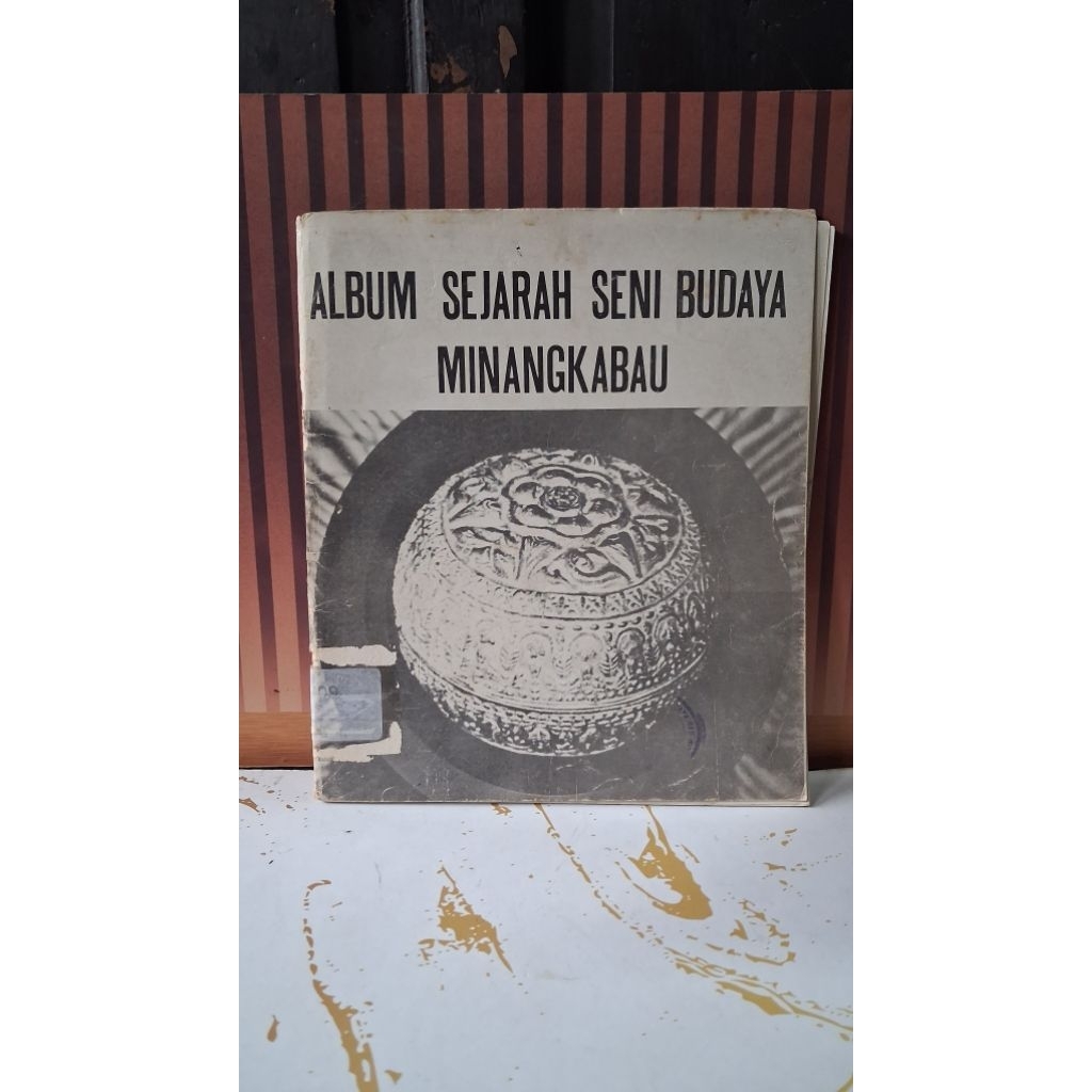 Album Sejarah Seni Budaya Minagkabau - Departemen Pendidikan dan Kebudayaan