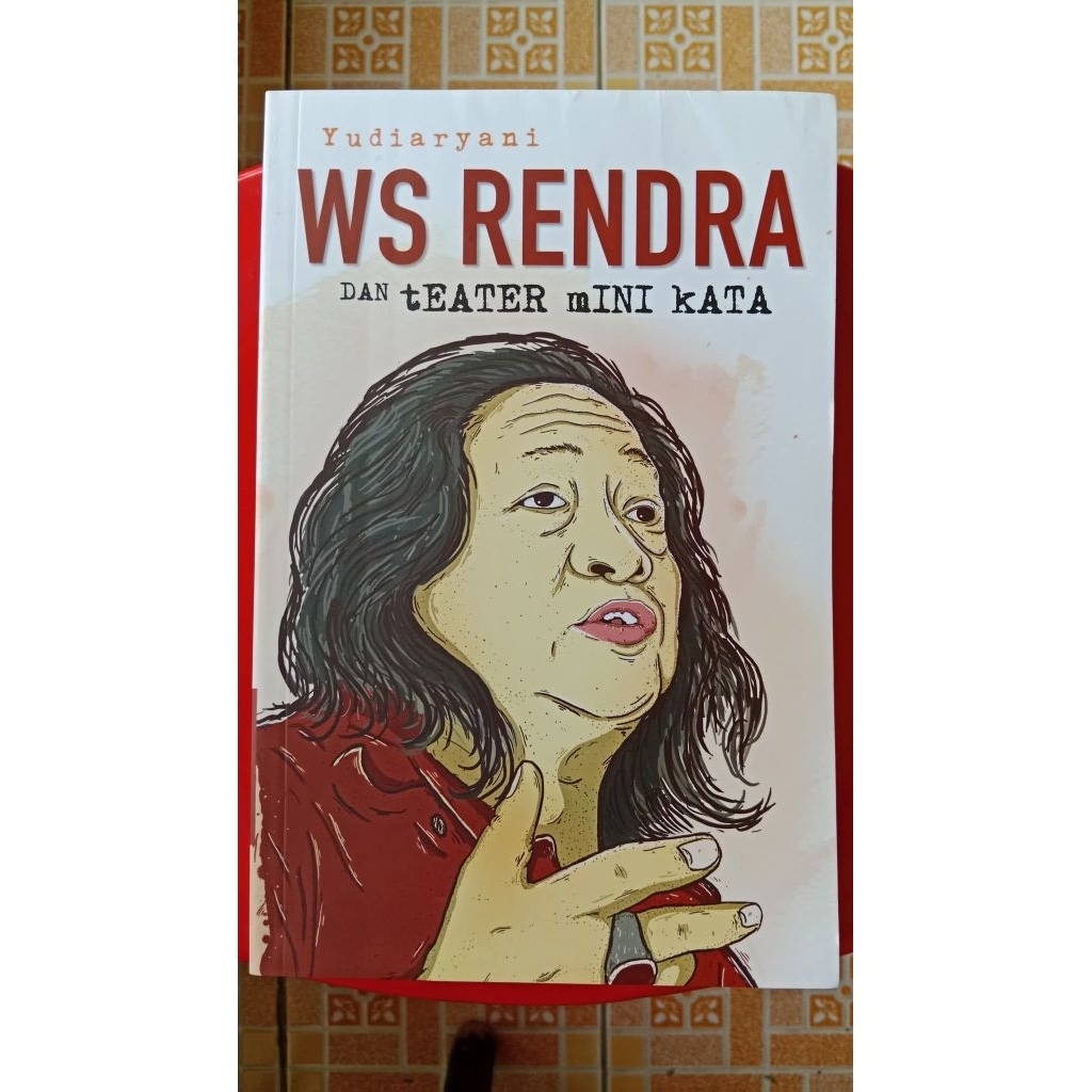 WS Rendra dan Teater Mini Kata