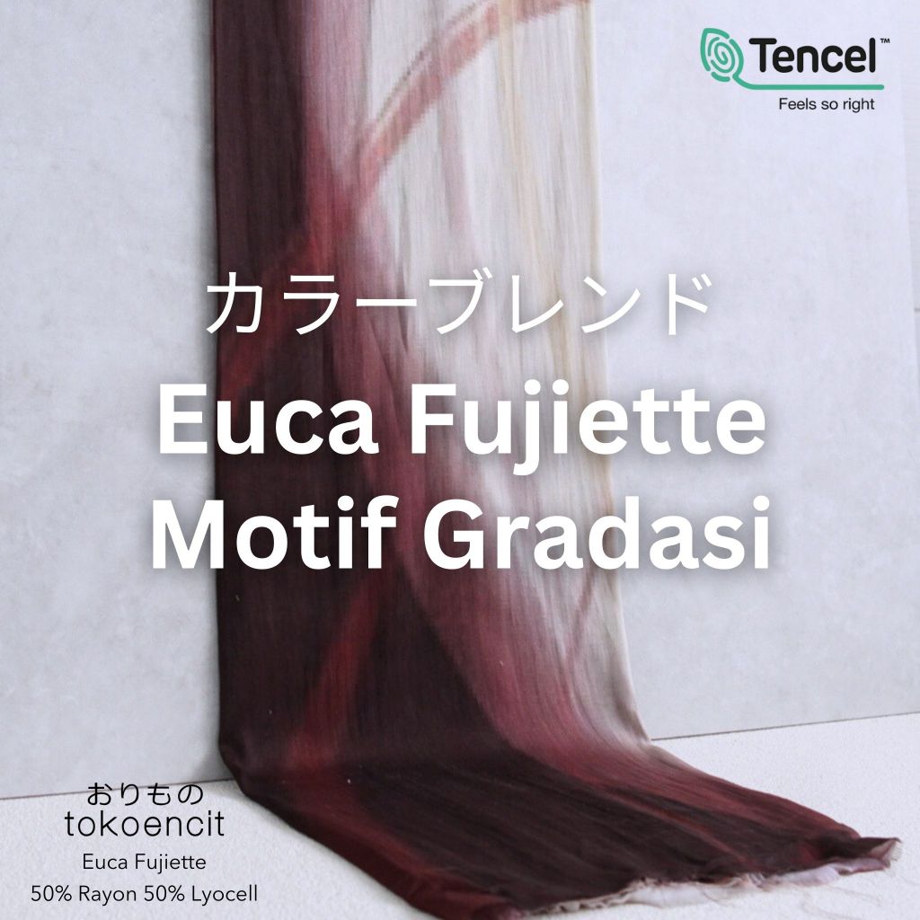 Tokoencit Kain Euca Fujiette Motif Gradasi Color Blend Per 0.5 M Bahan Rayon Ringan Lembut Elegan