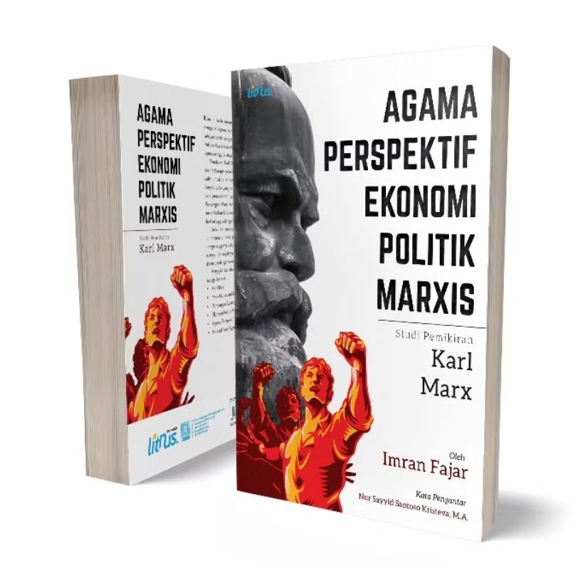 Agama Perspektif Ekonomi Politik Marxis ; Studi Pemikiran Karl Marx - Imran Fajar