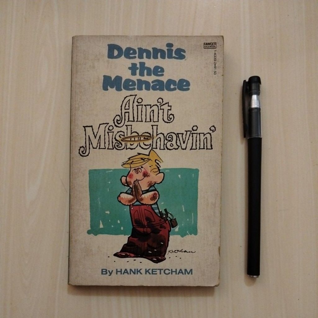 DENNIS THE MENACE - AIN'T MISBEHAVIN ' - BY HANK KETCHAM - FAWCETT GOLD MEDAL BOOKS - 1980 - Buku La