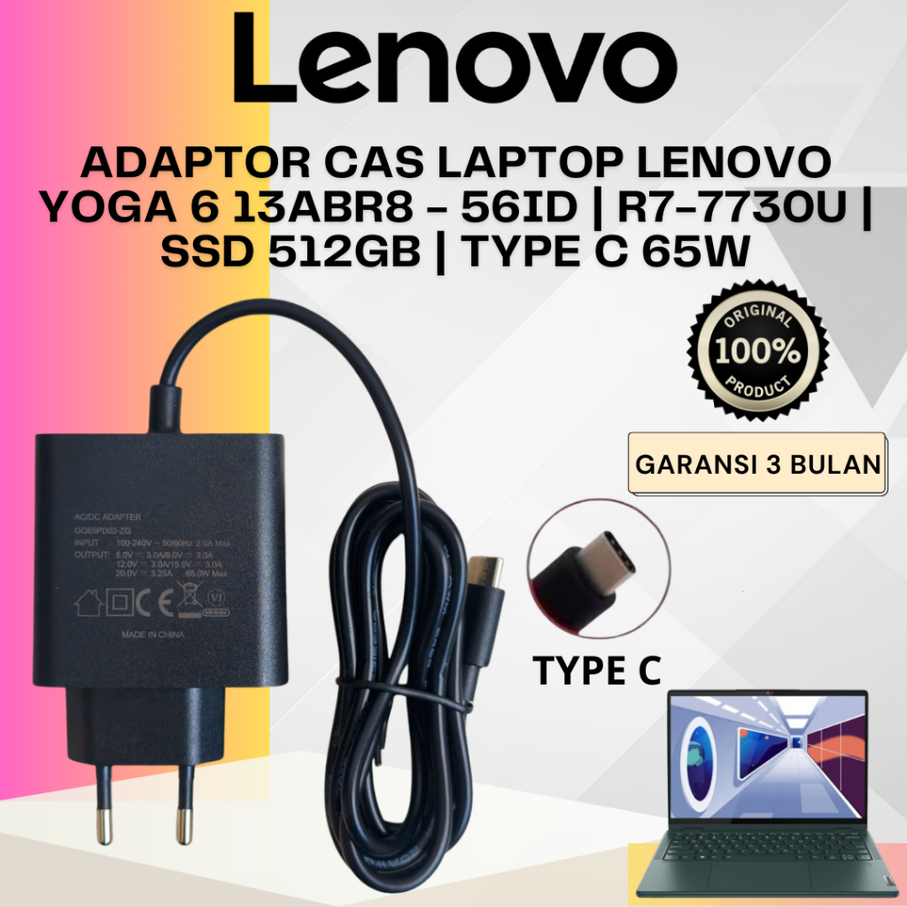 Adaptor Cas Laptop Lenovo Yoga 6 13ABR8 - 56ID | R7-7730U | SSD 512GB | Type C 65W