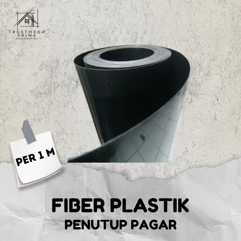 FIBER PLASTIK PENUTUP PAGAR RUMAH 1 MM GLOSSY