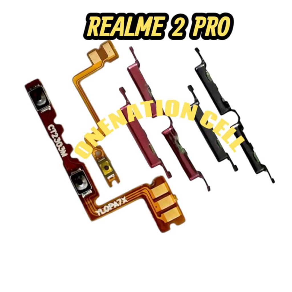 TOMBOL REALME 2 PRO TOMBOL SET + FLEXIBLE FLEXIBEL ON OFF VOLUME REALME 2 PRO FLEXIBLE FLEXIBEL ON O