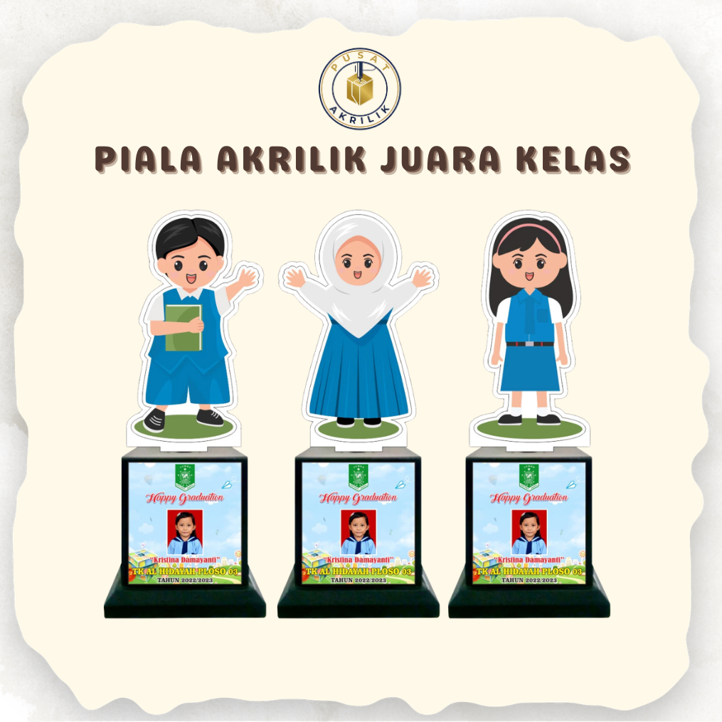 Piala Juara Kelas Tatakan W4/Kado Juara Kelas TK/PAUD/Piala Akrilik Custome