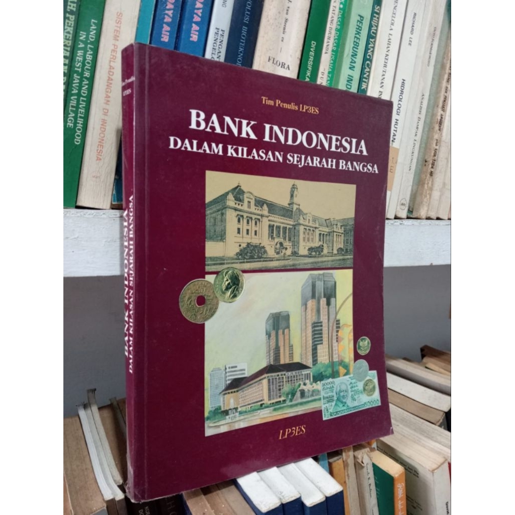 BANK INDONESIA DALAM KILASAN SEJARAH BANGSA