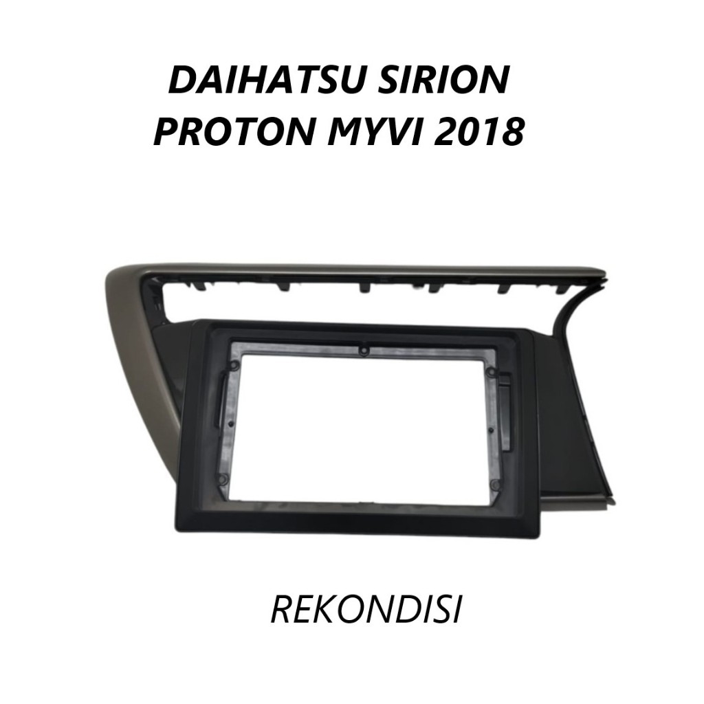 FRAME HEADUNIT ANDROID 10 INCH DAIHATSU SIRION PROTON MYVI 2018 REKONDISI