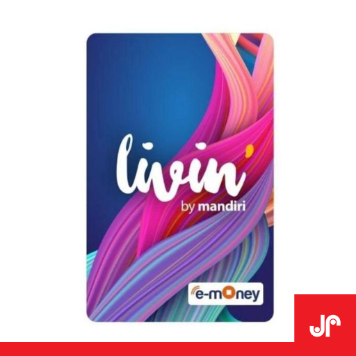 MANDIRI LIVIN E-MONEY / E MONEY BANK MANDIRI / EMONEY LIVIN