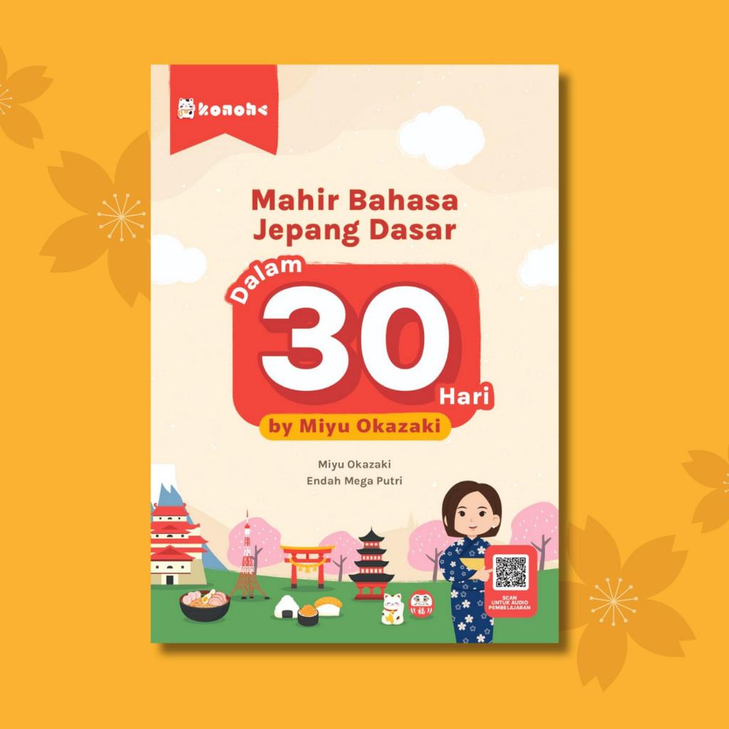 BUKU BELAJAR BAHASA JEPANG | BUKU KONOHA - MAHIR BAHASA JEPANG DALAM 30 HARI | BUKU PEMULA BAHASA JE