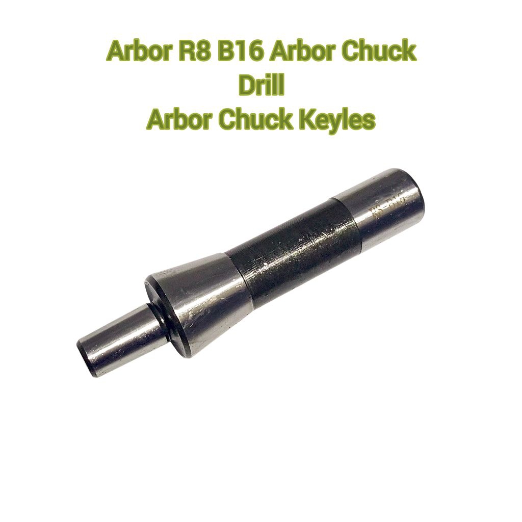 KS01110 Arbor R8 B16 Arbor Chuck Drill Arbor Chuck Keyles