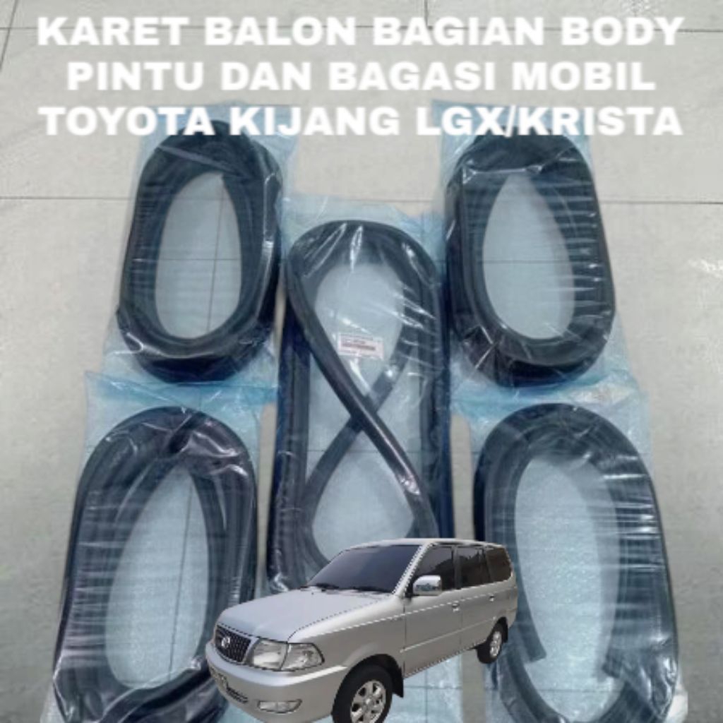 KARET BALON BAGIAN BODY PINTU DAN BAGASI MOBIL TOYOTA KIJANG LGX/KIJANG KRISTA ORIGINAL