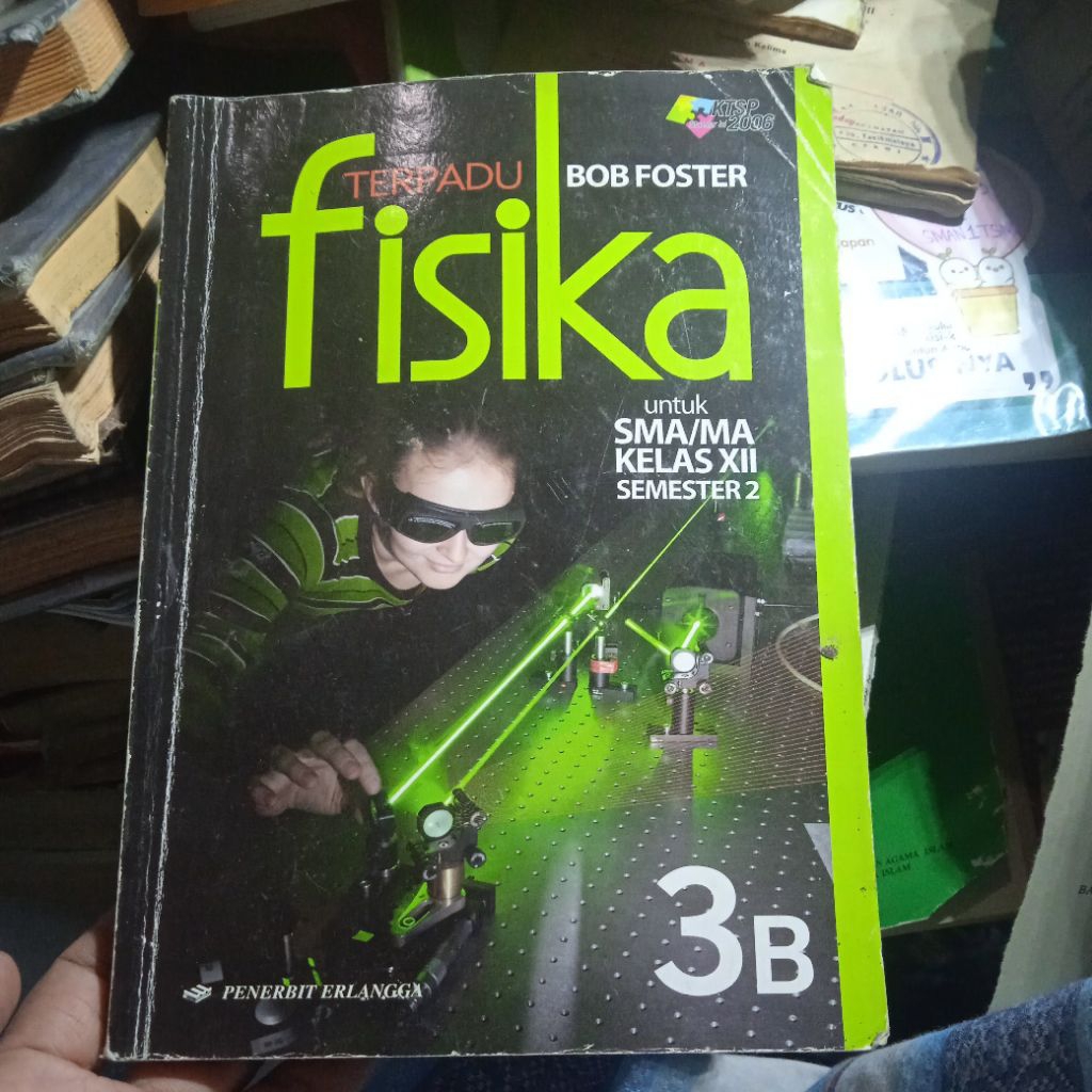 buku Bob Foster, Fisika Terpadu 3B, untuk SMA/MA kelas XII semester 2, buku original