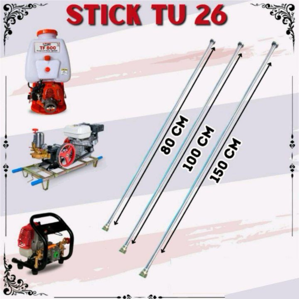 STIK SPRAYER TU26 PANJANG 120Cm 150Cm / STIK SPRAYER MESIN / STIK TANGKI SEMPROT / STIK SPRAYER MESI