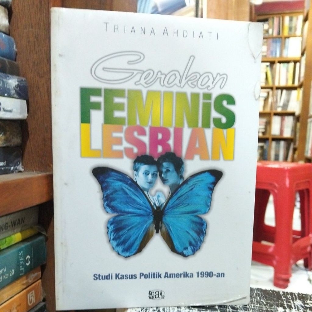 Kreasi Wacana buku Gerakan Feminis Lesbian Studi Kasus Politik Amerika 1990-an