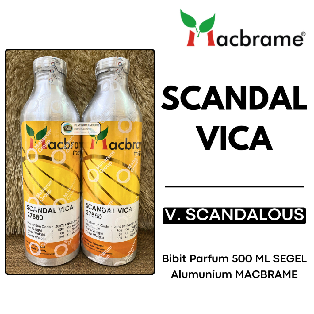 VICTORIA SCANDALOUS ( 500 ML SEGEL ) SCANDAL VICA MACBRAME - PERFUME Murni Tahan Lama - Scandalous L