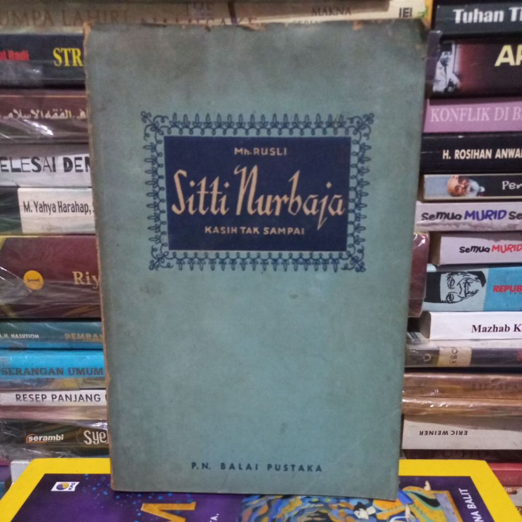 SITTI NURBAJA - KASIH TAK SAMPAI - MARAH RUSLI - JKT