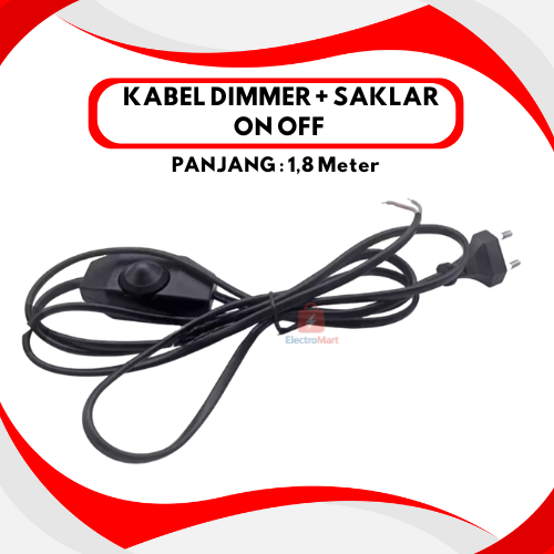 Kabel Saklar Dimmer ON OFF - Cable Power Lampu - Kabel Dimmer - KABEL SAKLAR AC ON OFF DIMMER - CABL