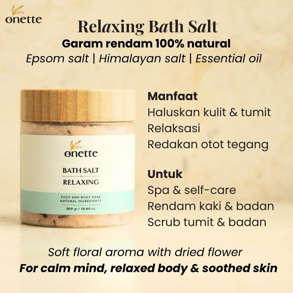 Onette Natural Bath Salt with Essential Oil for Foot & Body 300 gram | Bath Soak, Garam Rendam | Gar
