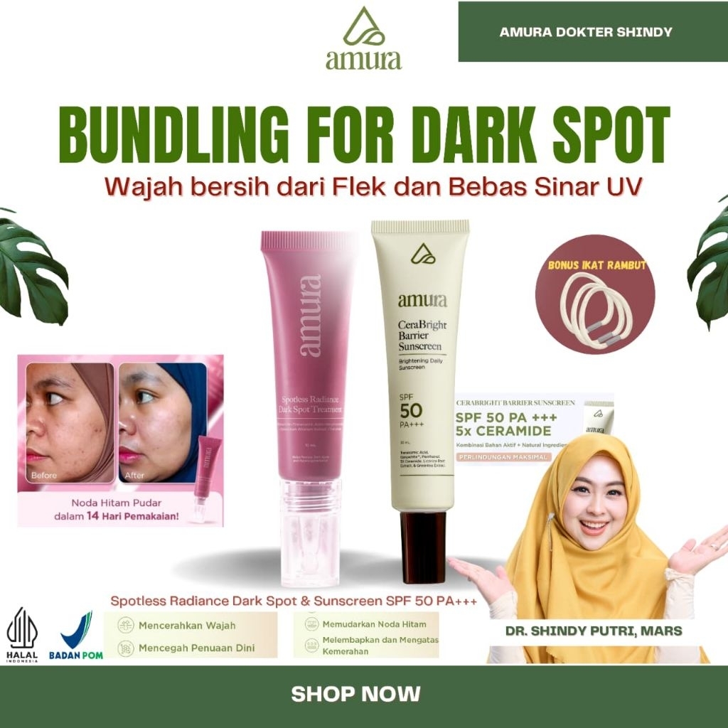 Skincare Amura Official Kalimantan Skincare Untuk Flek Hitam Bundling - Spotless Radiance Dark Spot 