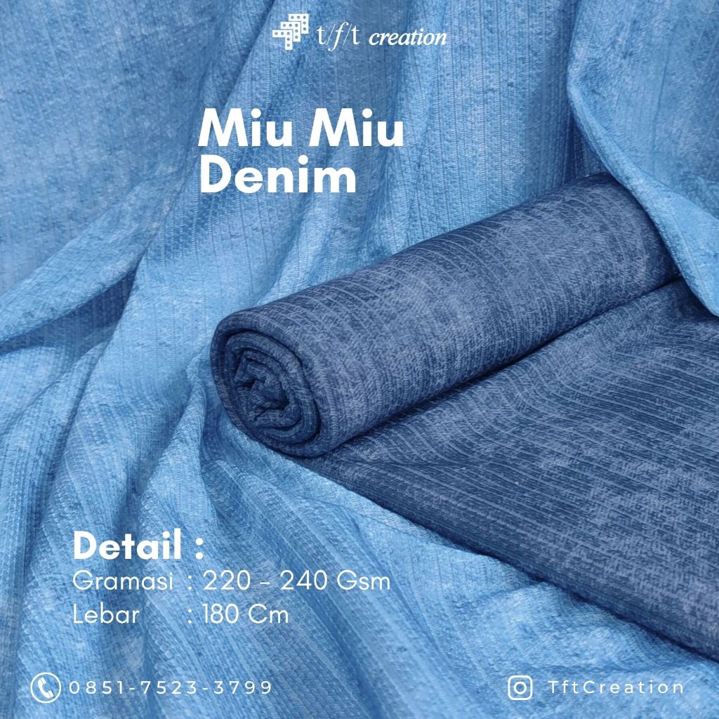 Bahan Kain Miu Miu Look Denim | Denim Halus Lembut Breathable | Gramasi 220-240GSM Lebar 180CM