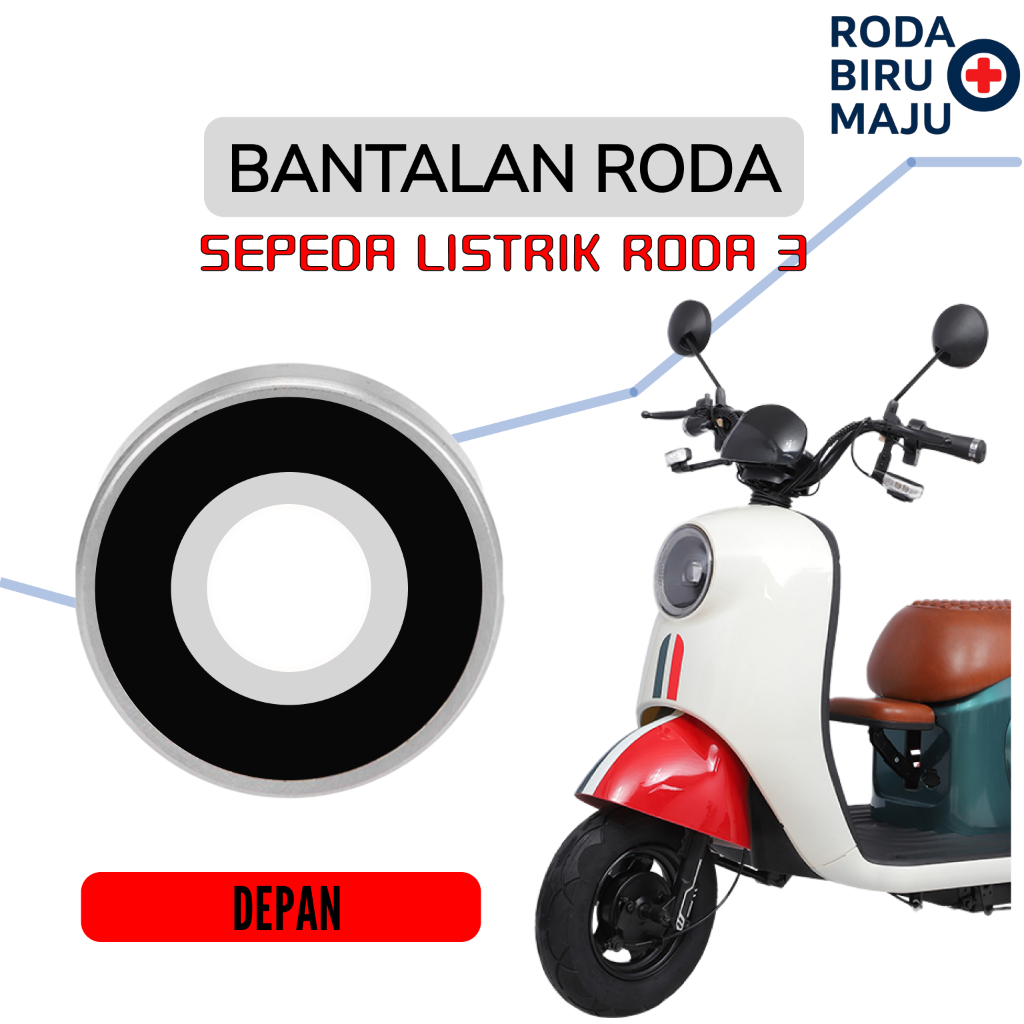 Bearing Bantalan Laher Roda Velg Depan Roda 3 Sepeda Listrik Roda Tiga Listrik