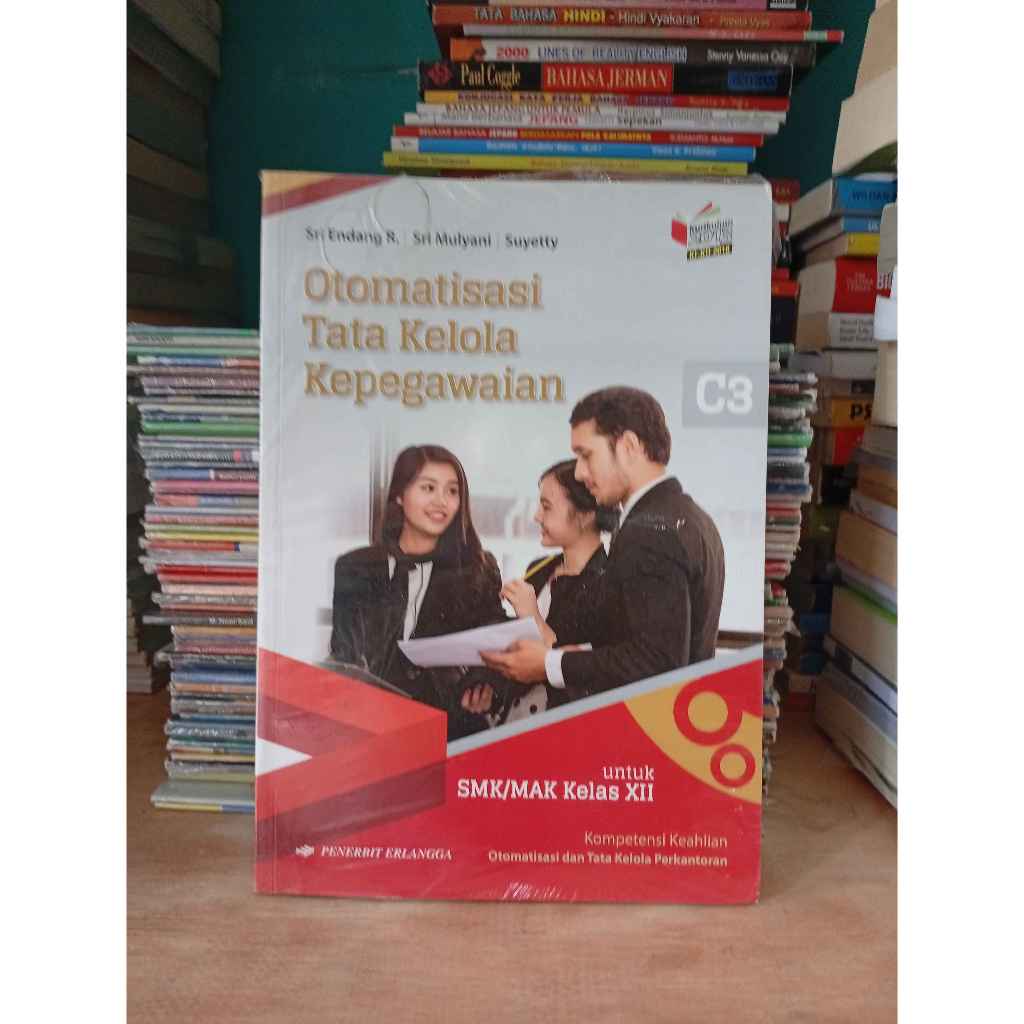 BUKU OTOMATISASI TATA KELOLA KEPEGAWAIAN UNTUK SMK/MAK KELAS 12/XII