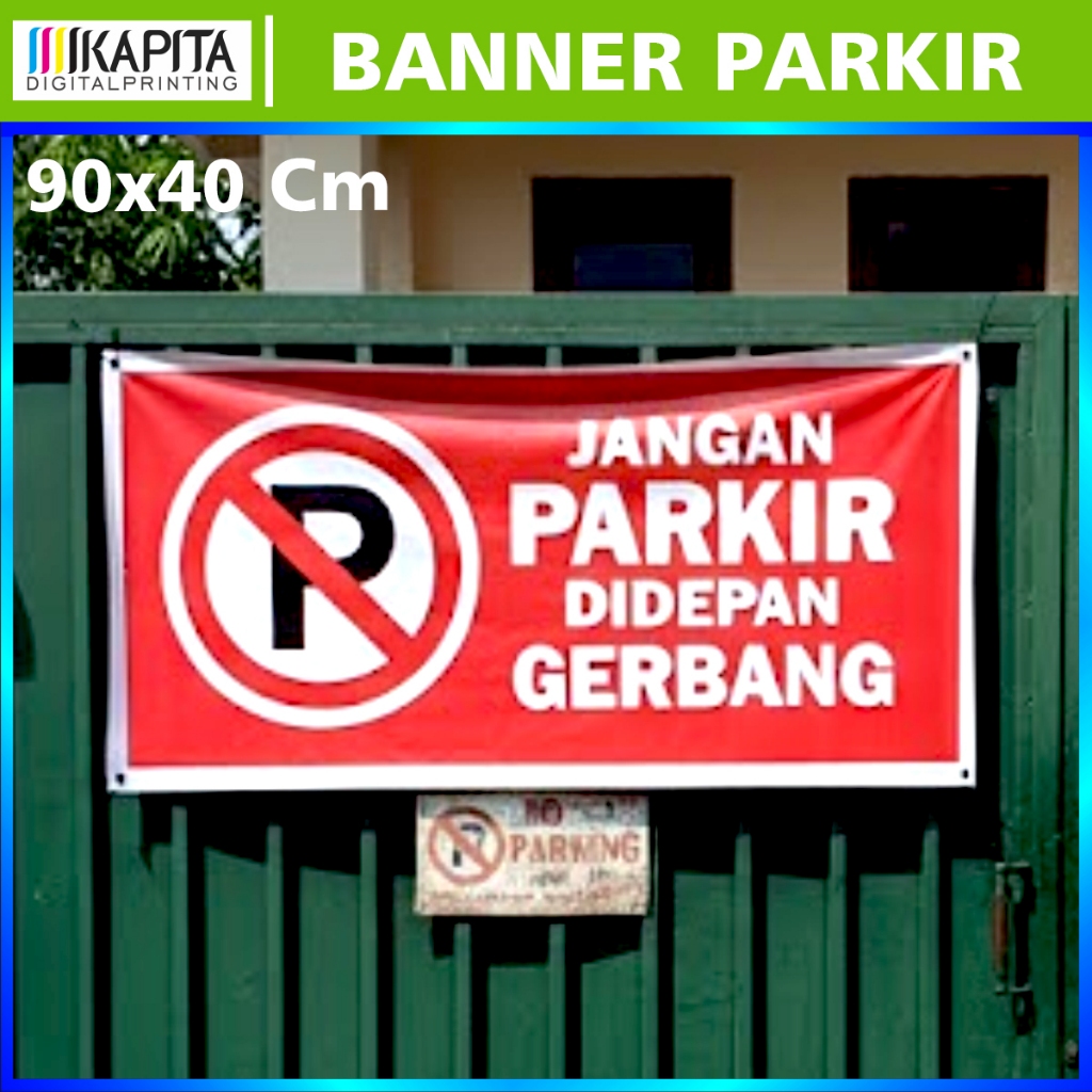 Spanduk Banner tulisan JANGAN PARKIR DIDEPAN GERBANG | Banner Dilarang Parkir | tanda rambu dilarang