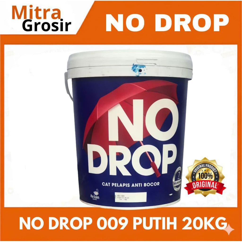 NO DROP 20KG PUTIH 009 | NO DROP CAT ANTI BOCOR 20KG |  CAT WATERPROOF NO DROP 20KG