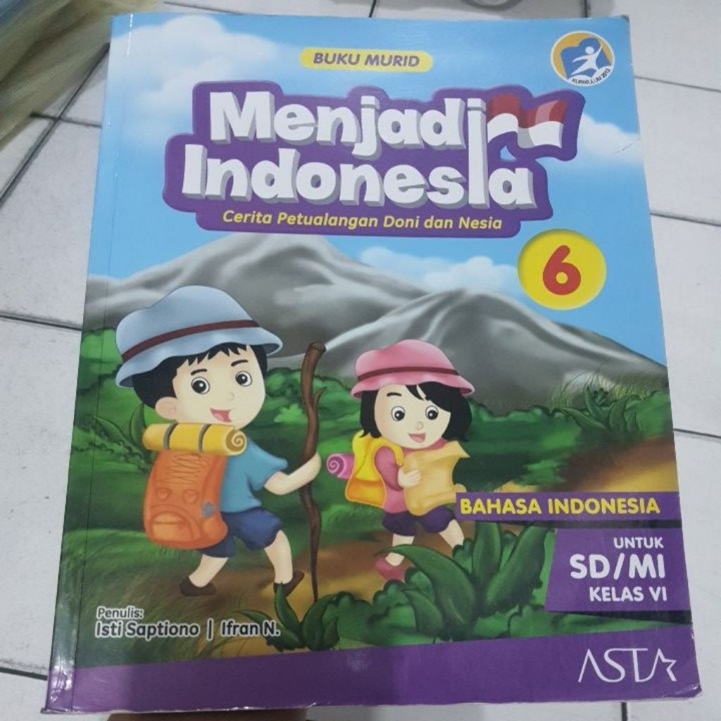 buku Menjadi Indonesia bahasa indonesia kelas 6 asta