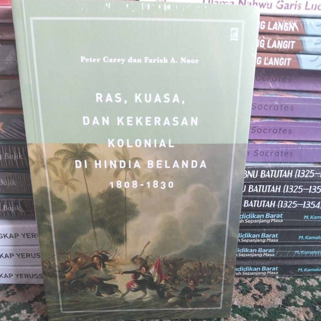 RAS KUASA DAN KEKERASAN KOLONIAL DI HINDIA BELANDA 1808-1830