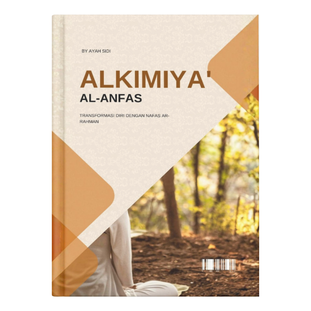 Kitab Al-Kimiya Al-Anfas | Transformasi diri dengan Nafas Ar-Rahman | Akademi Spiritual