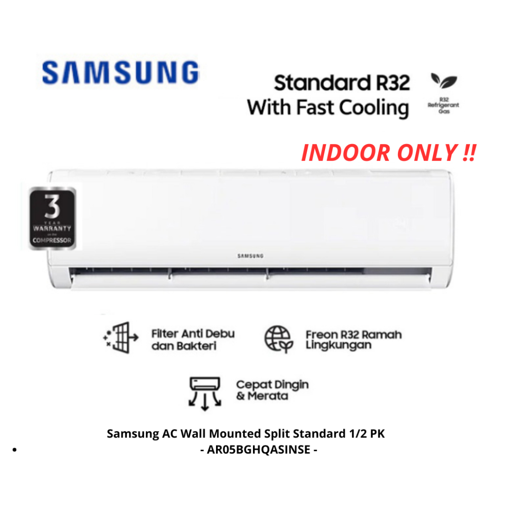 INDOOR AC SAMSUNG 1/2 PK STANDART AR05BGHQASIN ( HANYA INDOOR SAJA )
